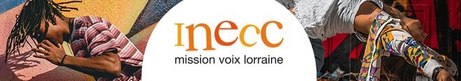 INECC Mission Voix Lorraine